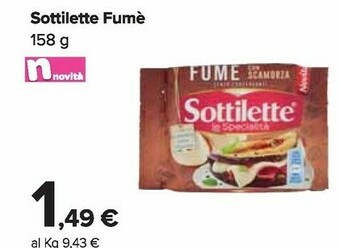 Carrefour Market Sottilette - fumè con scamorza 158 g(ml) offerta