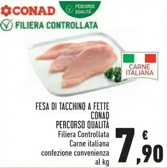 Conad Superstore Conad percorso qualità fesa di tacchino a fette offerta