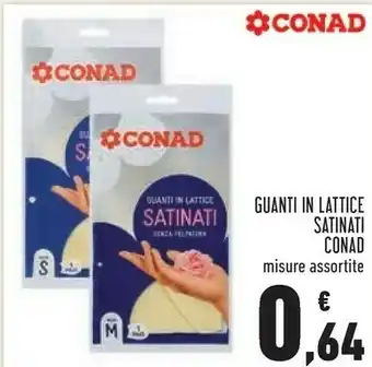 Conad Superstore Guanti in lattice satinati offerta