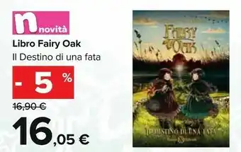 Carrefour Market Libro fairy oak offerta