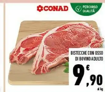 Conad Conad bistecche con osso di bovino adulto offerta