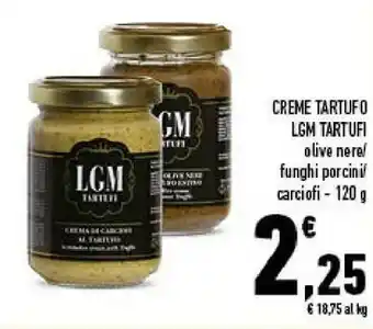 Conad Lgm tartufi creme tartufo olive nere offerta