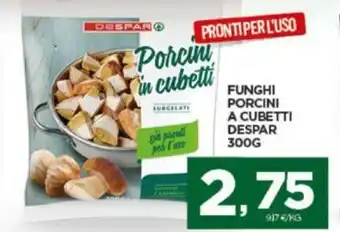 Interspar Despar Funghi Porcini A Cubetti 300g offerta