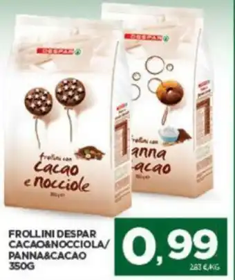 Interspar Despar Frollini Cacao & Nocciola/Panna & Cacao 350g offerta