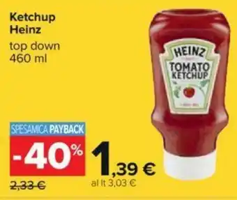 Carrefour Heinz Ketchup 460ml offerta