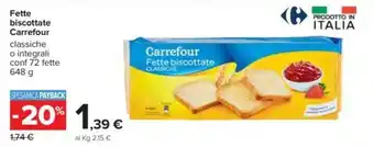 Carrefour Carrefour Fette Biscottate 648g offerta