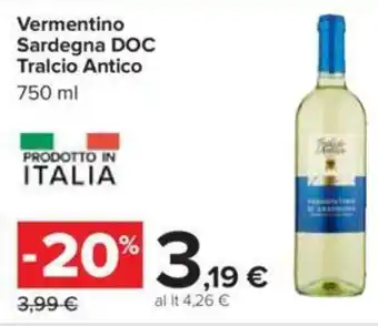 Carrefour Tralcio Antico Vermentino Sardegna DOC 750ml offerta