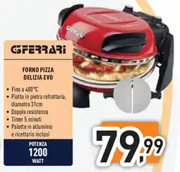 Unieuro Gferrari forno pizza delizia evo offerta