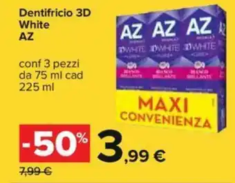 Carrefour AZ Dentifricio 3D White 225ml offerta