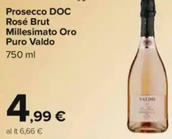 Carrefour Puro Valdo Prosecco DOC Rosé Brut Millesimato Oro 750 ml offerta