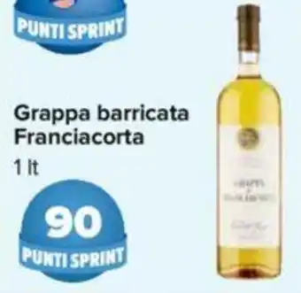 Carrefour Franciacorta Grappa barricata 1lt offerta