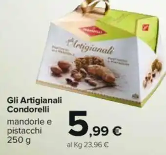 Carrefour Condorelli Gli Artigianali 250 g offerta