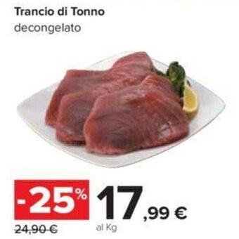 Carrefour Trancio di Tonno decongelato offerta
