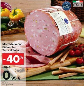 Carrefour Terre d'Italia Mortadella con Pistacchio offerta