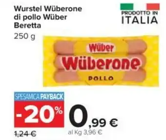 Carrefour Wüber Wurstel Wüberone di pollo Beretta 250g offerta