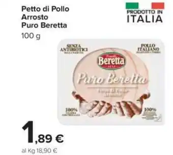 Carrefour Puro Beretta Petto di Pollo Arrosto 100g offerta