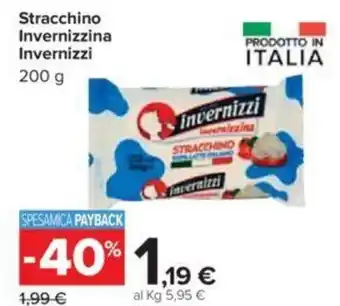 Carrefour Invernizzi Invernizzina Stracchino 200 g offerta