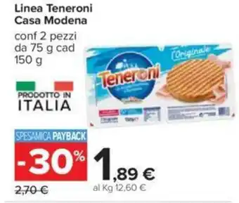 Carrefour Casa Modena Linea Teneroni 150 g offerta