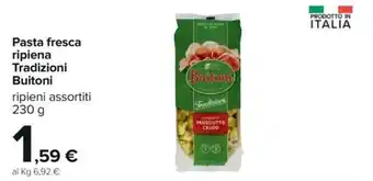 Carrefour Buitoni Pasta Fresca Ripiena Tradizioni 230 g offerta