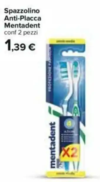 Carrefour Mentadent Spazzolino Anti Placca offerta