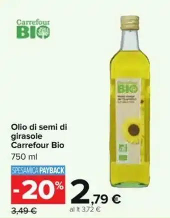 Carrefour Carrefour Bio Olio di Semi Di Girasole 750 ml offerta