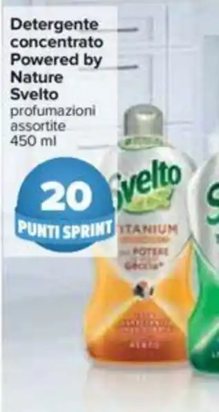 Carrefour Svelto Detergente concentrato Powered by Nature 450ml offerta