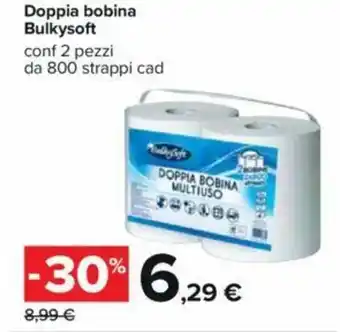 Carrefour Doppia Bobina Bulkysoft conf 2 pezzi da 800 strappi cad offerta