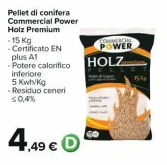 Carrefour Pellet di Conifera Commercial Power Holz Premium 15kg offerta