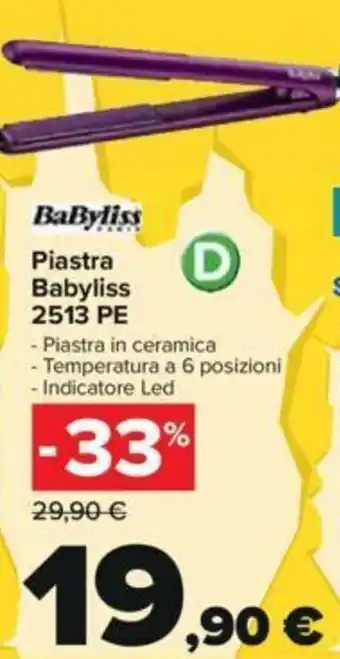 Carrefour Babyliss Piastra 2513 PE offerta