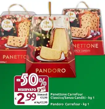 Carrefour Express Panettone Carrefour Classico/Senza Canditi offerta