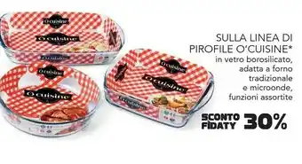 Esselunga Sulla linea di pirofile o' cuisine in vetro borosilicato, adatta a forno tradizionale e microonde, funzioni assortite offerta