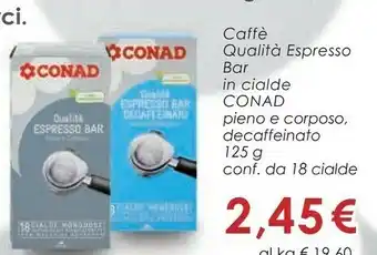 Conad Margherita Caffe qualita espresso bar offerta