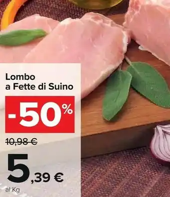 Carrefour Market Lombo a fette di suino offerta