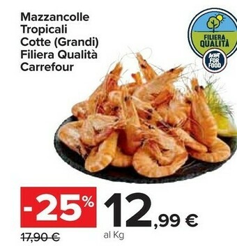 Carrefour Market Carrefour mazzancolle tropicali cotte grandi filiera qualità offerta