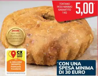 Supermercati Piccolo Tortano peso minimo garantito offerta