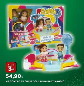 Ipercoop Me Contro Te Cutie Doll Pista Pattinaggio offerta