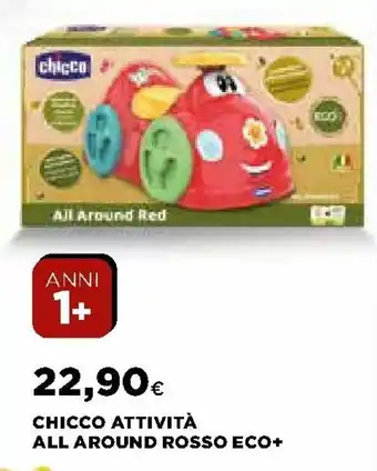 Ipercoop Chicco Attività All Around Rosso Eco+ offerta