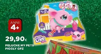Ipercoop Peluche My Pets Piggly gpz offerta