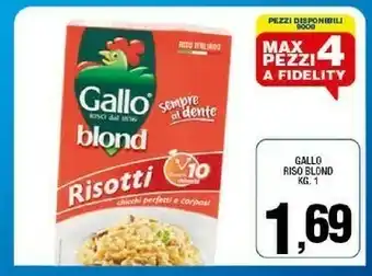 Sigma Gallo - riso blond 1000 g(ml) offerta