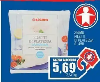 Sigma Filetti di platessa 450 g(ml) offerta