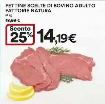 Ipercoop Fettine scelte di bovino adulto fattorie natura offerta