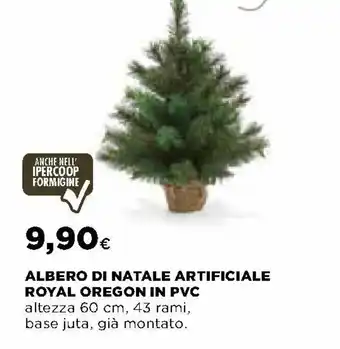 Ipercoop Albero di Natale Artificiale Royal Oregon in PVC 60 cm offerta