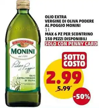 PENNY Monini Olio Extra Vergine Di Oliva Podere Al Poggio 1l offerta