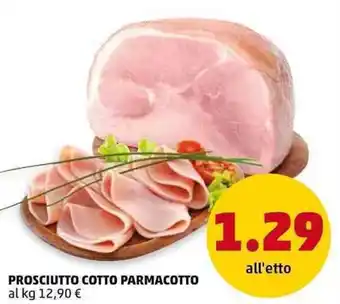 PENNY Prosciutto Cotto Parmacotto offerta