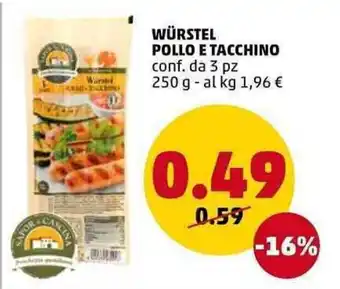 PENNY Würstel Pollo E Tacchino 250g offerta