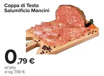 Carrefour Coppa di Testa Salumificio Mancini offerta