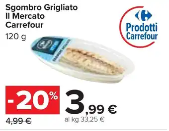 Carrefour Sgombro Grigliato Il Mercato Carrefour offerta