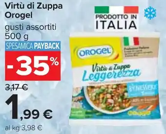 Carrefour Virtù di Zuppa Orogel offerta