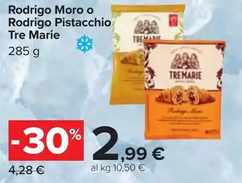 Carrefour Rodrigo Moro o Rodrigo Pistacchio Tre Marie offerta