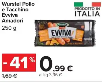 Carrefour Wurstel Pollo e Tacchino Evviva Amadori offerta